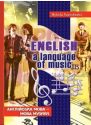 English, a language of music. Англійська мова – мова музики: Навчальний посібник для старшокласників та студентів